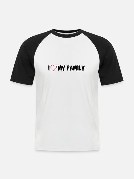 I love my family - Men's Baseball T-Shirt - white/black