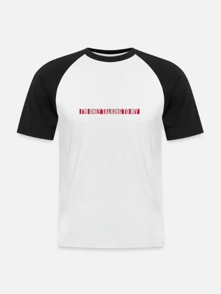 only talking to dog - Men's Baseball T-Shirt - white/black