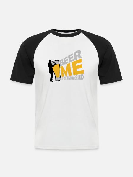 Beer Me Getting Married - Men's Baseball T-Shirt - white/black