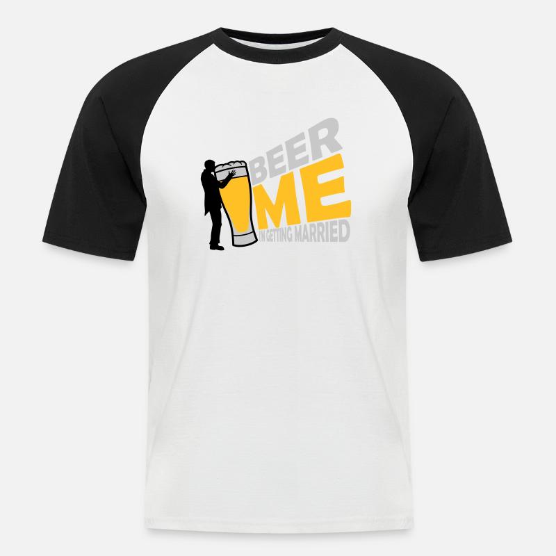 Beer Me Getting Married - Männer Baseball-T-Shirt - Weiß/Schwarz