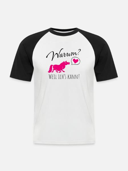 Warum? Weil ich's kann! - Männer Baseball-T-Shirt - Weiß/Schwarz