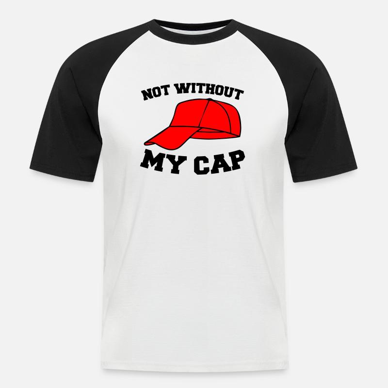 not without my cap 002 - Männer Baseball-T-Shirt - Weiß/Schwarz