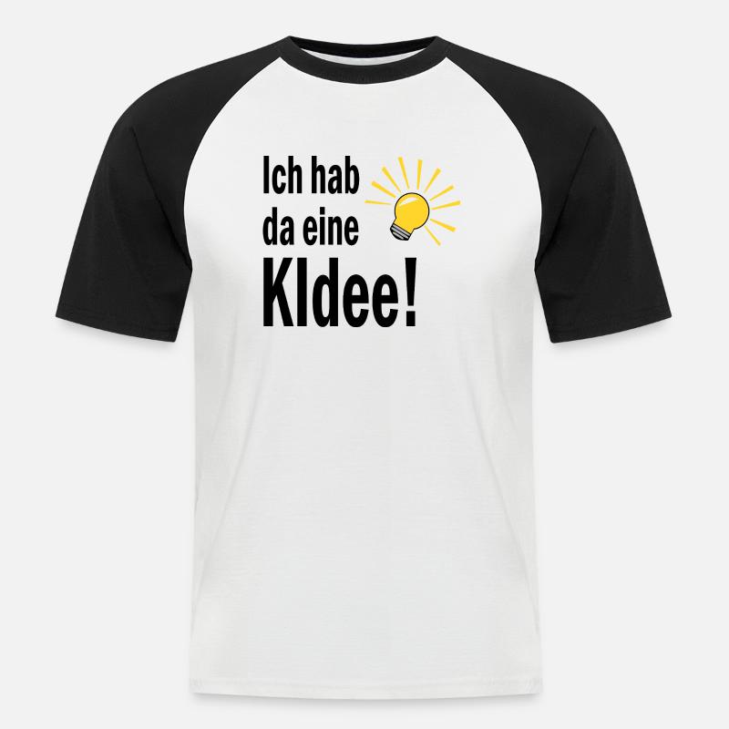 Ich habe da eine KIdee! - Männer Baseball-T-Shirt - Weiß/Schwarz