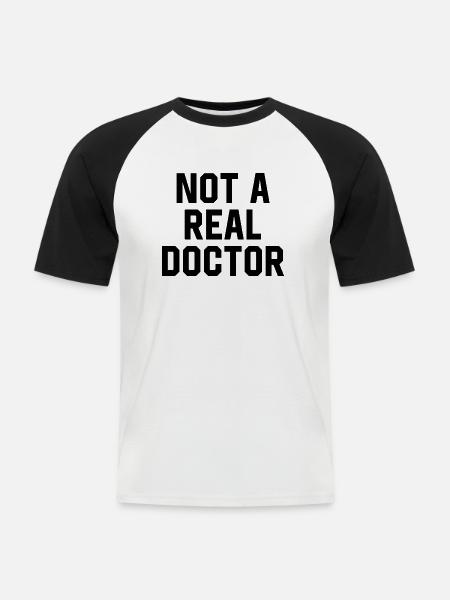 Kein richtiger Arzt - Männer Baseball-T-Shirt - Weiß/Schwarz
