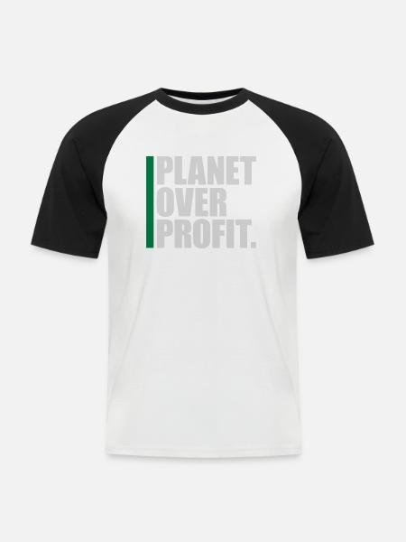 planet over profit quote - Men's Baseball T-Shirt - white/black