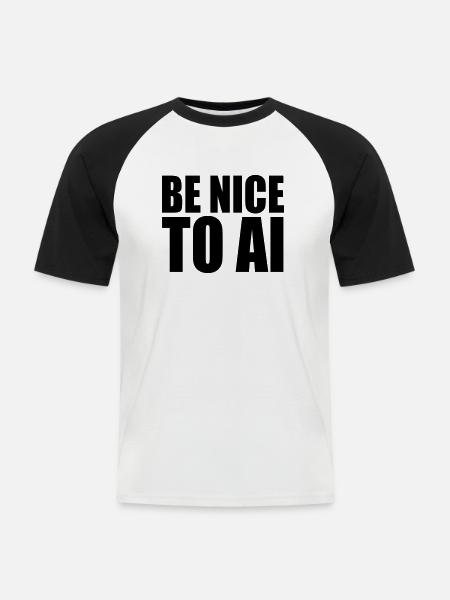 BE NICE TO AI - Männer Baseball-T-Shirt - Weiß/Schwarz