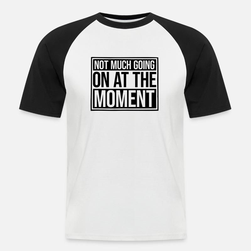 Not much going on - Männer Baseball-T-Shirt - Weiß/Schwarz