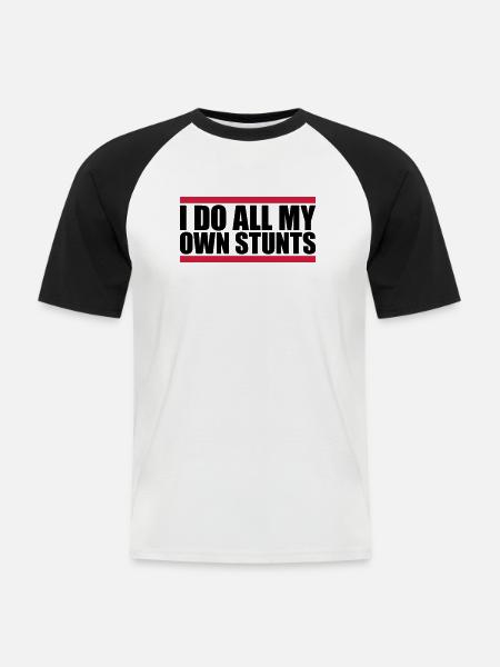 all my own stunts - Men's Baseball T-Shirt - white/black