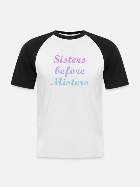 sisters before misters - Männer Baseball-T-Shirt - Weiß/Schwarz
