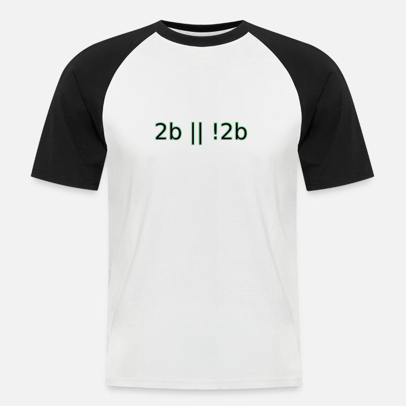 2b oder nicht 2b Hipster-Geek-Computerprogrammierer-Spaß - Männer Baseball-T-Shirt - Weiß/Schwarz