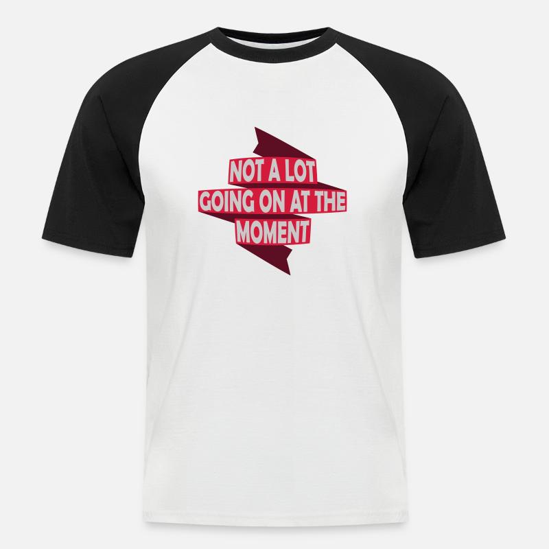 Not much going on - Männer Baseball-T-Shirt - Weiß/Schwarz