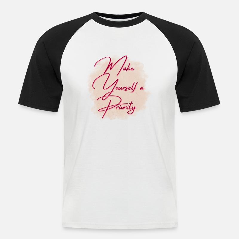 Make yourslef a priority - Men's Baseball T-Shirt - white/black