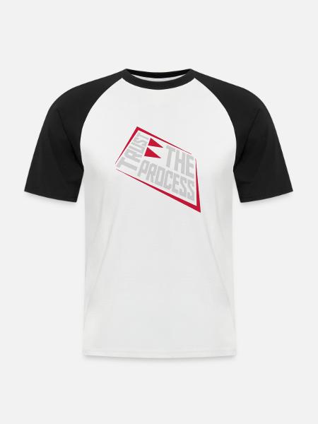 trust the process Zitat - Männer Baseball-T-Shirt - Weiß/Schwarz