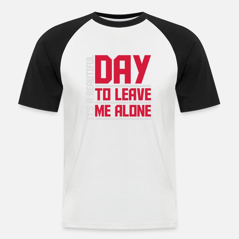 leave me alone day - Männer Baseball-T-Shirt - Weiß/Schwarz