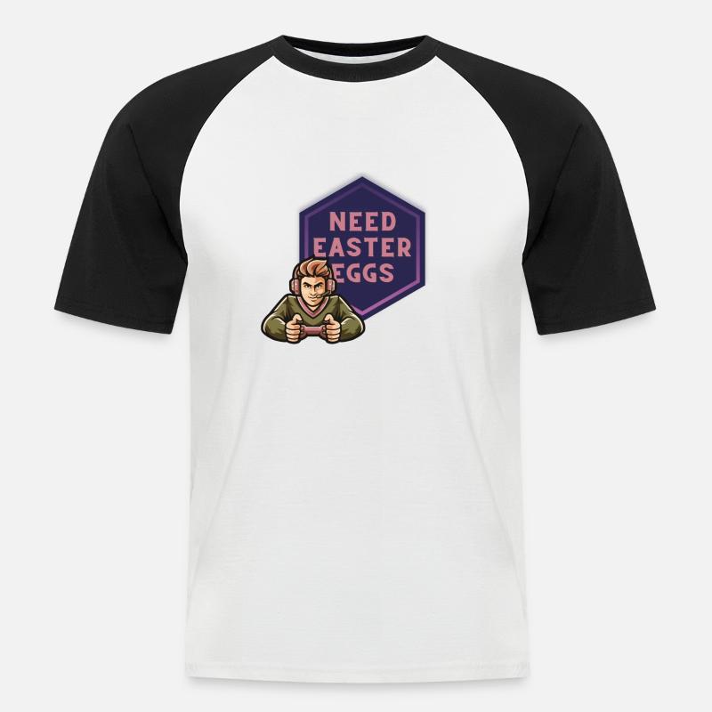 Need Easter Eggs - Männer Baseball-T-Shirt - Weiß/Schwarz