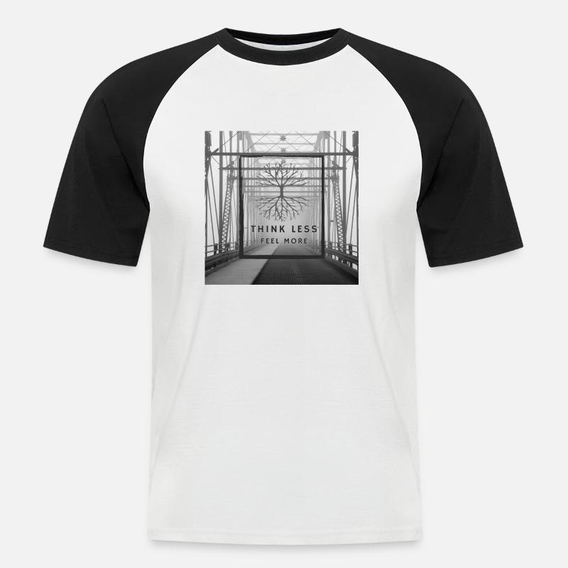 Think Less, Feel More - Männer Baseball-T-Shirt - Weiß/Schwarz