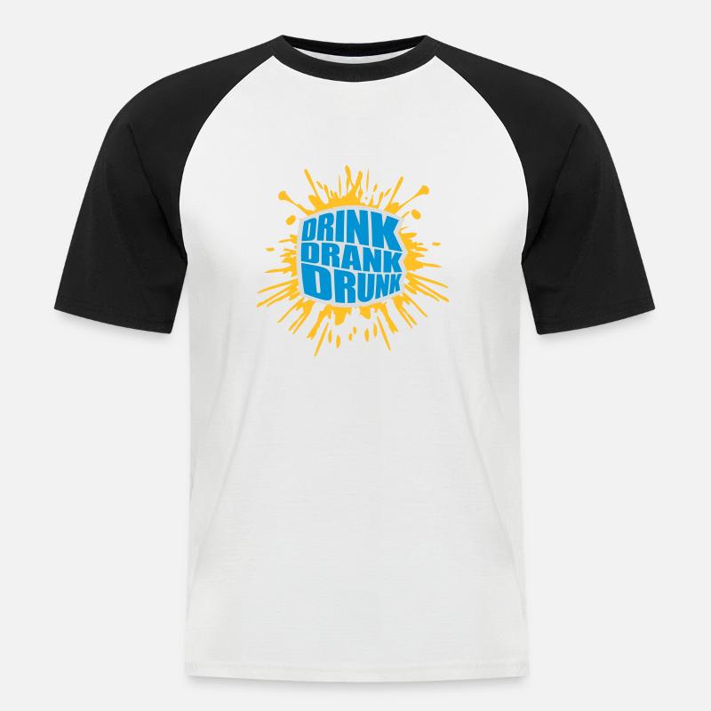 drink drank drunk Zitat - Männer Baseball-T-Shirt - Weiß/Schwarz