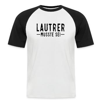 Lautrer Lautern musste sei - Männer Baseball-T-Shirt - Weiß/Schwarz - Vorne - Nik (191cm)