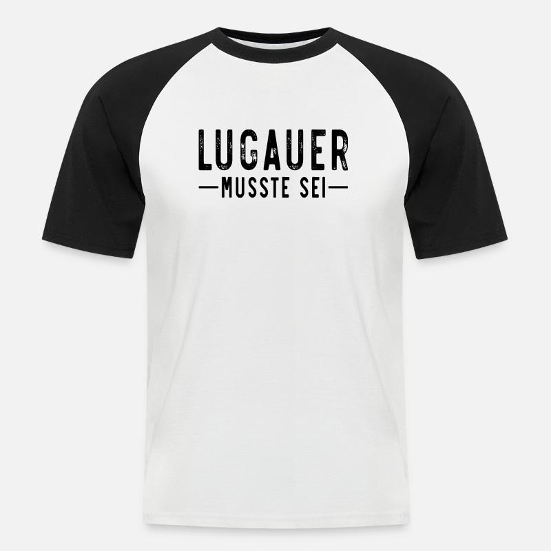 Lugauer musste sei - Männer Baseball-T-Shirt - Weiß/Schwarz