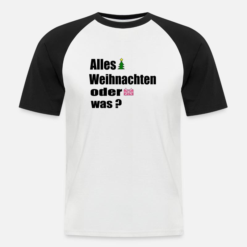 Alles Weihnachten oder was - Männer Baseball-T-Shirt - Weiß/Schwarz