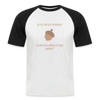 Lustiger Sagt die eine Nuss Spruch Motiv - Männer Baseball-T-Shirt - Weiß/Schwarz - Vorne - Nik (191cm)