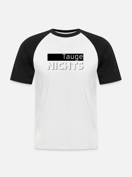 Tauge NICHTS - Männer Baseball-T-Shirt - Weiß/Schwarz