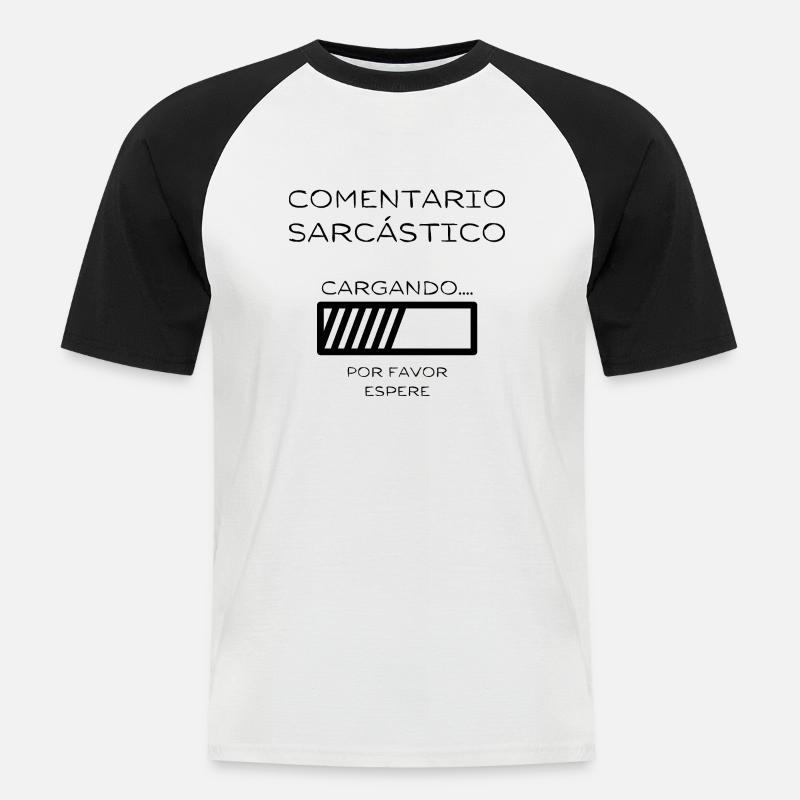 Loading: Sarkastischer Kommentar in Arbeit - Männer Baseball-T-Shirt - Weiß/Schwarz