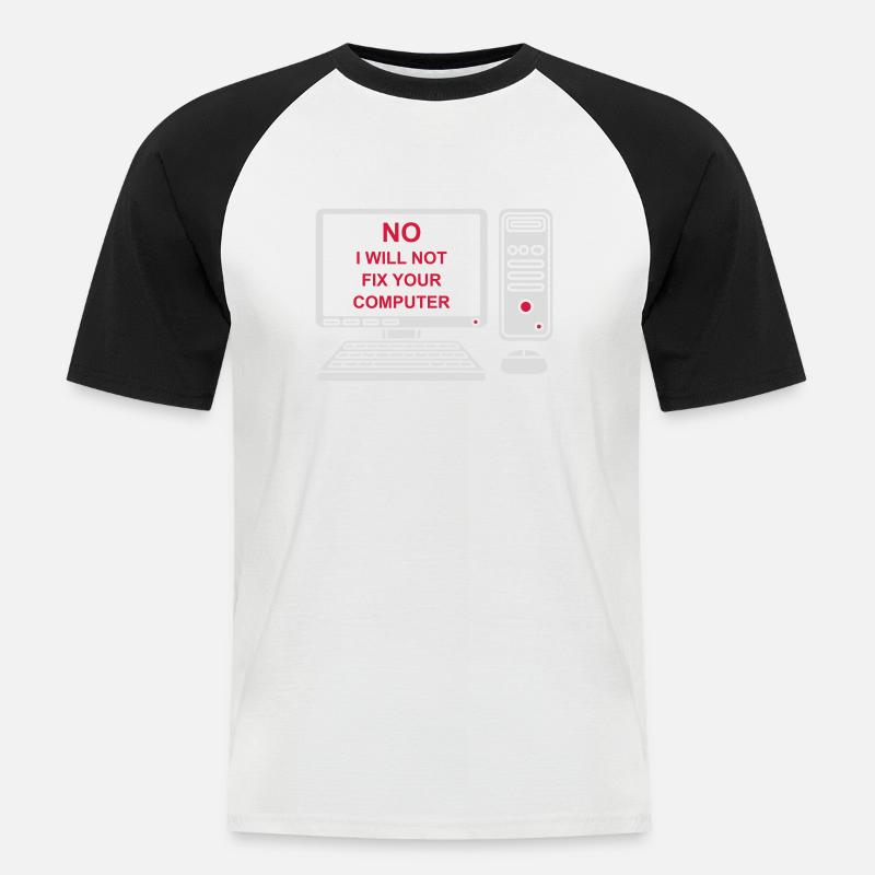 not fix your computer - Men's Baseball T-Shirt - white/black