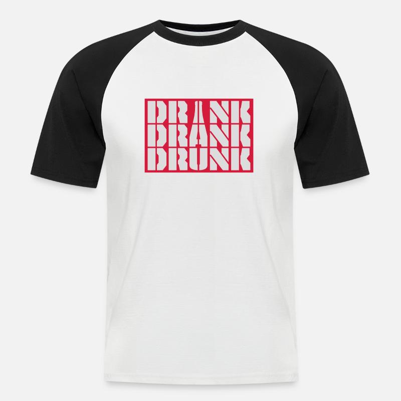 drink drank drunk Zitat - Männer Baseball-T-Shirt - Weiß/Schwarz