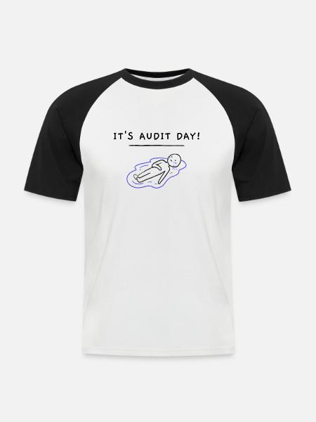 It's audit day - Men's Baseball T-Shirt - white/black