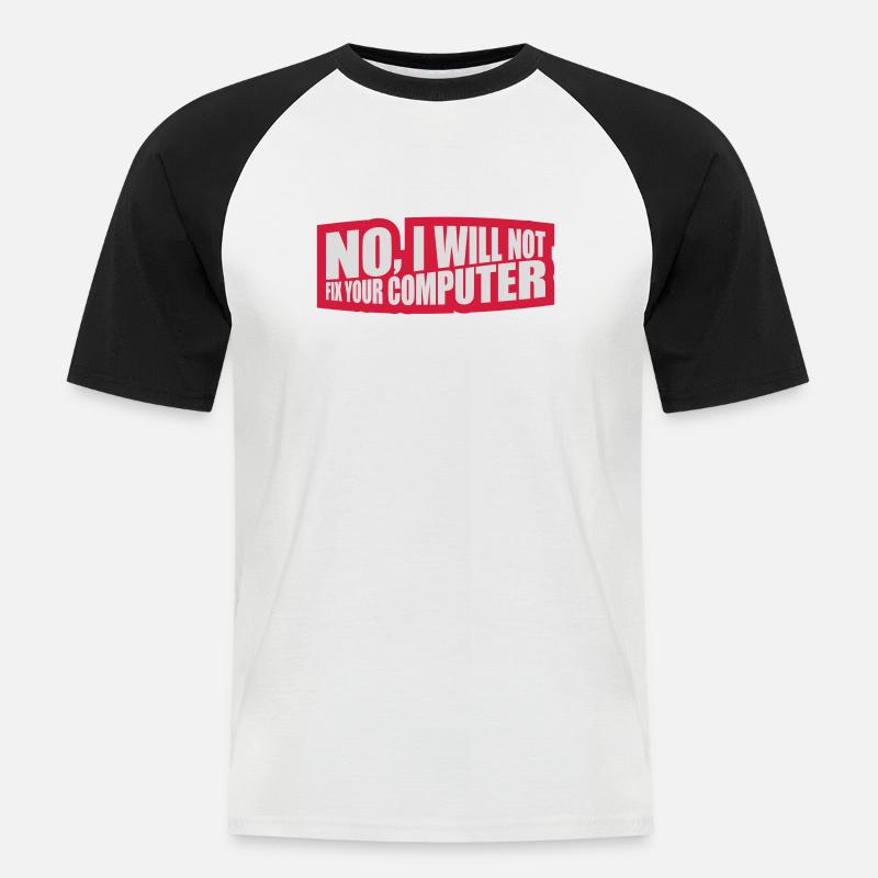 not fix your computer - Men's Baseball T-Shirt - white/black