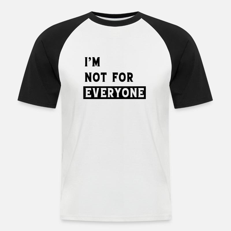 Ich bin nicht jedermanns Sache - Männer Baseball-T-Shirt - Weiß/Schwarz