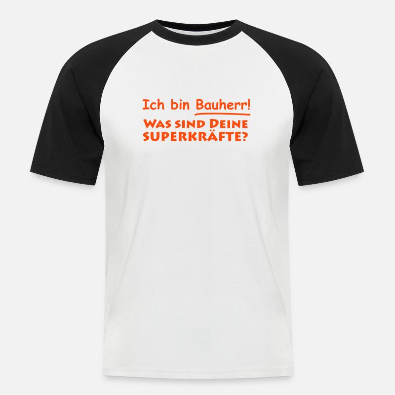 ich bin bauherr - Männer Baseball-T-Shirt - Weiß/Schwarz
