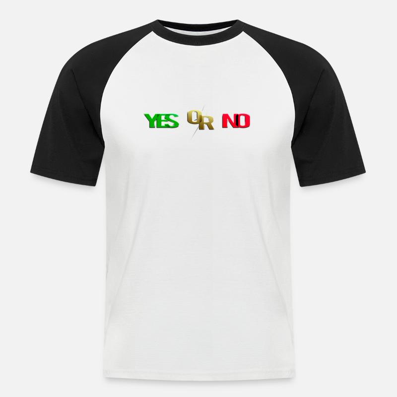 Ja oder Nein (versus) - Männer Baseball-T-Shirt - Weiß/Schwarz