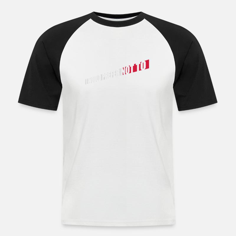I prefer not to - Männer Baseball-T-Shirt - Weiß/Schwarz