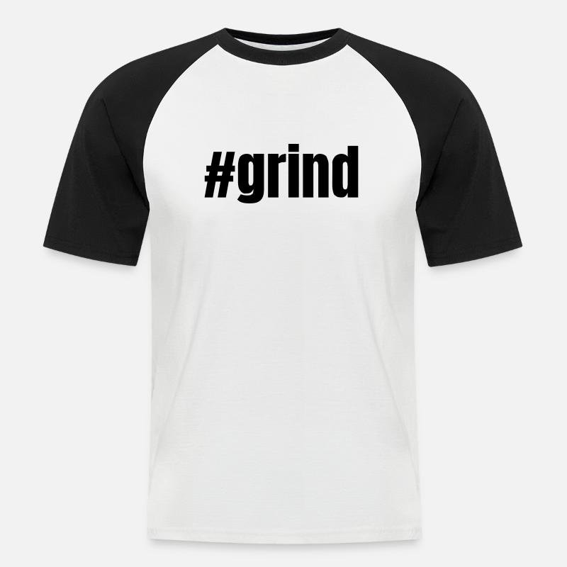 #grind | Motivation Geschenkidee - Männer Baseball-T-Shirt - Weiß/Schwarz