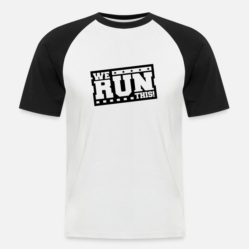 we_run_this_ft1 - Men's Baseball T-Shirt - white/black
