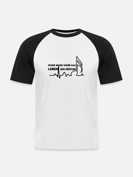 Without music life would be a mistake - Men's Baseball T-Shirt - white/black