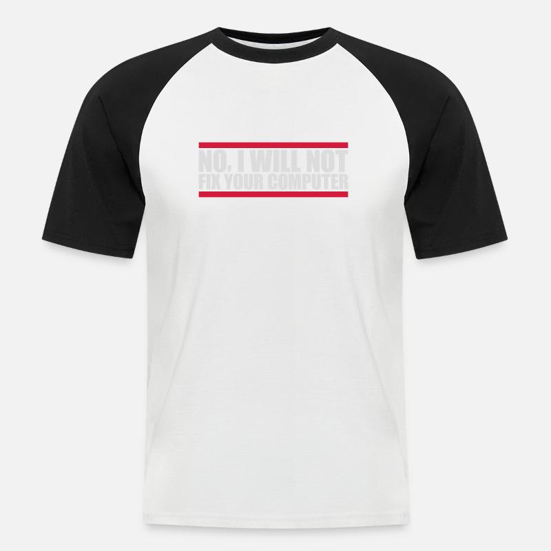 not fix your computer - Men's Baseball T-Shirt - white/black