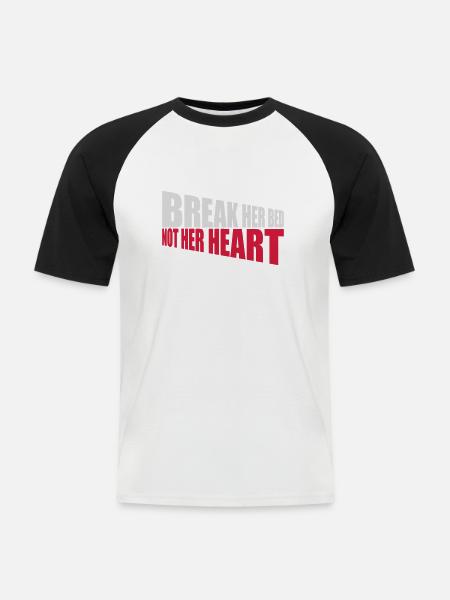 break her bed quote - Men's Baseball T-Shirt - white/black