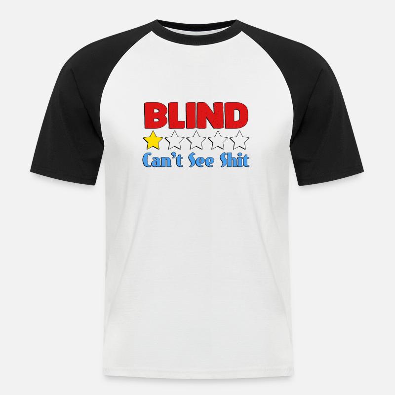 Blind Can't See Shit - Men's Baseball T-Shirt - white/black