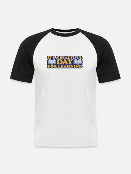 beautiful day for learning - Men's Baseball T-Shirt - white/black