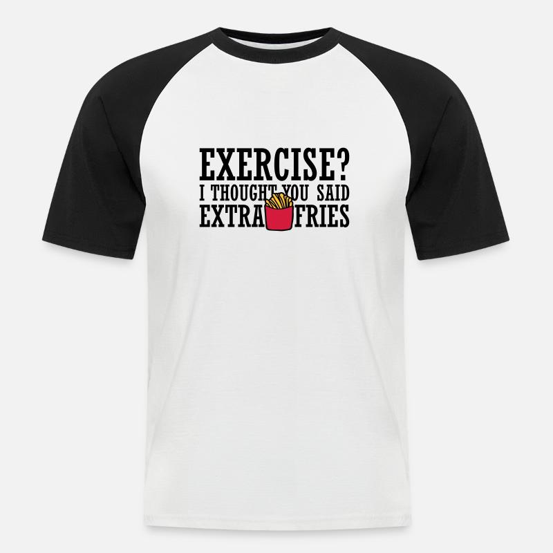 Exercise Extra Fries Zitat - Männer Baseball-T-Shirt - Weiß/Schwarz