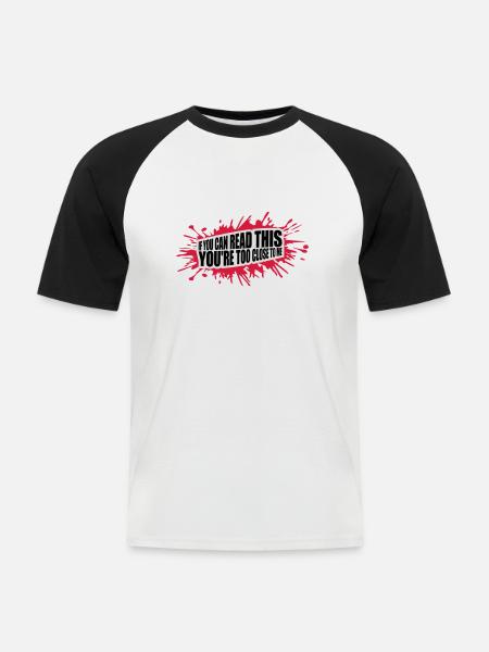 too close to me - Men's Baseball T-Shirt - white/black