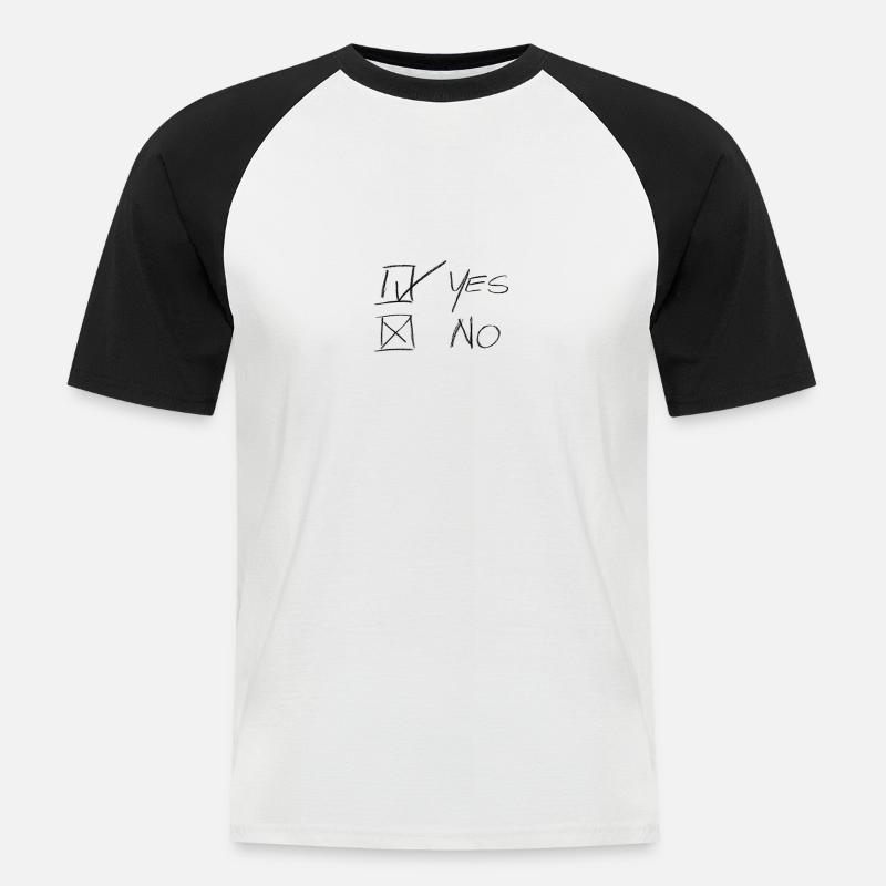 Ja oder Nein - Männer Baseball-T-Shirt - Weiß/Schwarz