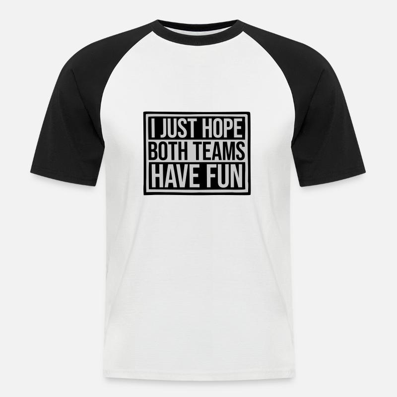 Both Teams Have Fun - Männer Baseball-T-Shirt - Weiß/Schwarz