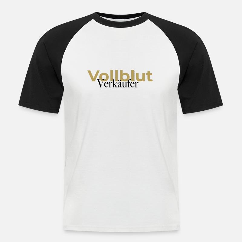 Vollblut Verkäufer Spruch - Männer Baseball-T-Shirt - Weiß/Schwarz