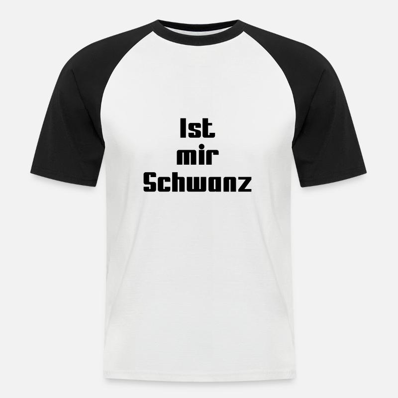 Ist mir Schwanz - Männer Baseball-T-Shirt - Weiß/Schwarz
