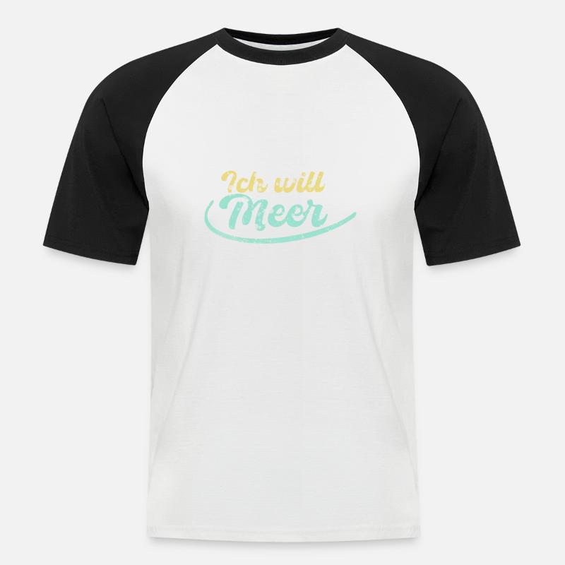 Ich will Meer Strand Sommer Sonne Urlaub Geschenk - Männer Baseball-T-Shirt - Weiß/Schwarz