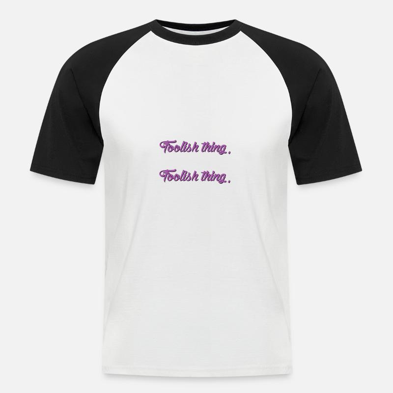 Dummes Ding Coole Sprüche - Männer Baseball-T-Shirt - Weiß/Schwarz